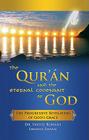 The Quran and the Eternal Covenant of God: The Progressive Revelation of God's Grace Cover Image