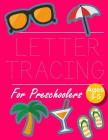 Letter Tracing for Preschoolers: Letter Tracing Book Practice for Kids Ages 3+ Alphabet Writing Practice Handwriting Workbook Kindergarten toddler Cover Image