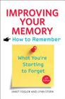 Improving Your Memory: How to Remember What You're Starting to Forget Cover Image