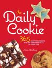 The Daily Cookie: 365 Tempting Treats for the Sweetest Year of Your Life By Anna Ginsberg Cover Image