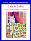 Cat & Quilts Color by Numbers Adult Coloring Book By Color Therapy Coloring Books Cover Image