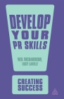 Develop Your PR Skills (Creating Success #51) Cover Image