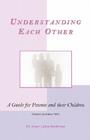Understanding Each Other: A Guide for Parents and Their Children Cover Image