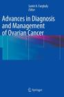 Advances in Diagnosis and Management of Ovarian Cancer By Samir A. Farghaly (Editor) Cover Image