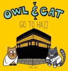 Owl & Cat Go To Hajj By Emma Apple Cover Image