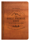 The Bible Promise Book Devotions for Men: 365 Days of Challenge and Encouragement By Compiled by Barbour Staff Cover Image