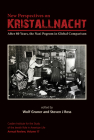 New Perspectives on Kristallnacht: After 80 Years, the Nazi Pogrom in Global Comparison (Jewish Role in American Life: An Annual Review #17) By Steven J. Ross (Editor) Cover Image
