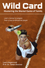 Wild Card: Mastering the Mental Game of Tennis Cover Image