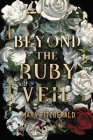 Beyond the Ruby Veil By Mara Fitzgerald Cover Image