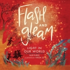 Flash and Gleam: Light in Our World Cover Image