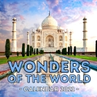 Wonders Of The World: 2021 Calendar, Cute Gift Idea For Men Or Women By Colorful Jelly Press Cover Image
