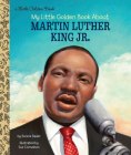 My Little Golden Book About Martin Luther King Jr. By Bonnie Bader, Sue Cornelison (Illustrator) Cover Image