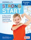 Merrell's Strong Start--Grades K-2: A Social and Emotional Learning Curriculum, Second Edition Cover Image