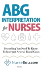 ABG Interpretation for Nurses By Alex Bell Cover Image