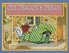 One Dragon's Dream By Peter Pavey, Peter Pavey (Illustrator) Cover Image