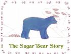 The Sugar Bear Story Cover Image