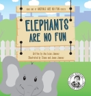 Elephants Are No Fun By Ana Luisa Jimenez Cover Image