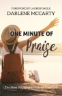 One Minute of Praise: The Most Powerful Minute of Your Day Cover Image