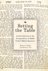 Setting the Table: An Introduction to the Jurisprudence of Rabbi Yechiel Mikhel Epstein's Arukh Hashulhan By Michael J. Broyde, Shlomo C. Pill Cover Image
