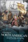 A Chronology of North American Exploration (Discovering the New World) By Sarah Powers Webb Cover Image