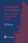 Converged Networking: Data and Real-Time Communications Over IP (IFIP Advances in Information and Communication Technology #119) By Chris McDonald (Editor) Cover Image