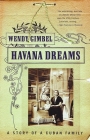 Havana Dreams: A Story of a Cuban Family Cover Image