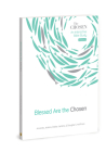 Blessed Are the Chosen: An Interactive Bible Study (The Chosen Bible Study Series #2) Cover Image