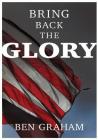 Bring Back The Glory By Ben Graham Cover Image