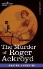 The Murder of Roger Ackroyd By Agatha Christie Cover Image