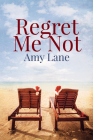 Regret Me Not By Amy Lane Cover Image