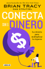 Conecta con el dinero/ The Science of Money: How to Increase Your Income and Become Wealthy Cover Image