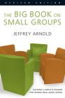 The Big Book on Small Groups By Jeffrey Arnold Cover Image