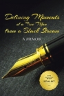 Defining Moments of a Free Man from a Black Stream By Frank L. Douglas Cover Image