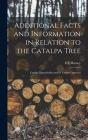 Additional Facts and Information in Relation to the Catalpa Tree: Catalpa Bignonioides and Its Variety? Speciosa By E. E. Barney Cover Image