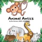 Animal Antics: What choice would you make? By Kim Herman Cover Image