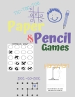 Paper & Pencil Games: Paper & Pencil Games: 2 Player Activity Book - Tic-Tac-Toe, Dots and Boxes - Noughts And Crosses (X and O) - Hangman - By Carrigleagh Books Cover Image
