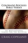 Colorado Rockies Bible Verses: 101 Motivational Verses For The Believer By Craig Copeland Cover Image