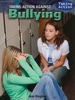 Taking Action Against Bullying By Jane Bingham Cover Image