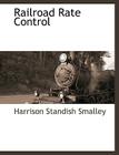 Railroad Rate Control Cover Image
