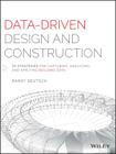 Data-Driven Design and Construction: 25 Strategies for Capturing, Analyzing and Applying Building Data Cover Image