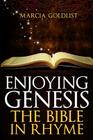 Enjoying Genesis: The Bible in Rhyme By Marcia Goldlist Cover Image