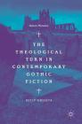 The Theological Turn in Contemporary Gothic Fiction: Holy Ghosts Cover Image