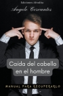 Caída del Cabello en el Hombre By Ángelo Cervantes Cover Image