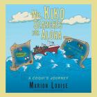Mr. Kiko Searches for Aloha: A Coqui's Journey Cover Image