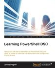 Learning PowerShell DSC By James Pogran Cover Image