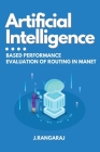 Artificial Intelligence-Based Performance Evaluation of Routing in Manet Cover Image