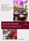 How to Start a Home-Based Event Planning Business, Fourth Edition (Home-Based Business) Cover Image