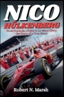 Nico Hülkenberg Biography: From Formula 1 Poles to Le Mans Glory, the Story of a True Racer By Robert N. Marsh Cover Image