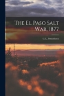 The El Paso Salt War, 1877 Cover Image