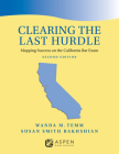 Clearing the Last Hurdle: Mapping Success on the California Bar Exam (Bar Review) By Wanda M. Temm, Susan Smith Bakhshian Cover Image